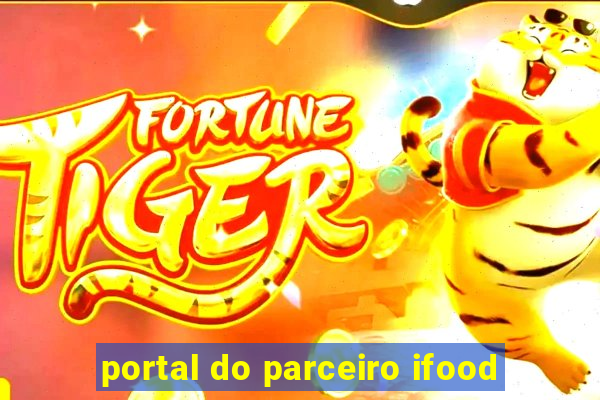 portal do parceiro ifood